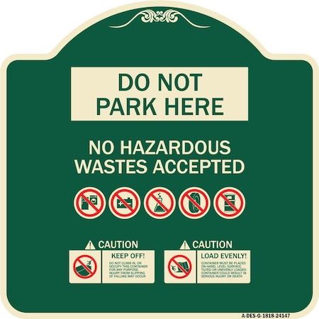 Do Not Park Here No Hazardous Waste Accepted Heavy-Gauge Aluminum Architectural Sign